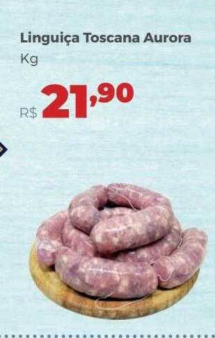 Villarreal Supermercados Linguiça toscana aurora oferta