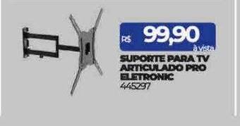 Suporte para tv articulado pro eletronic