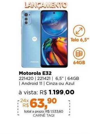 Lojas TaQi Motorola e32 oferta
