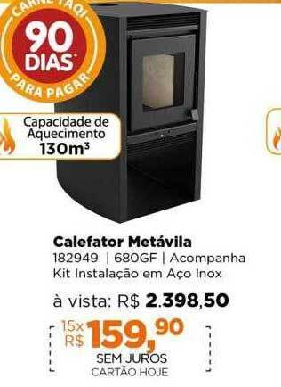 Lojas TaQi Calefator metávila oferta
