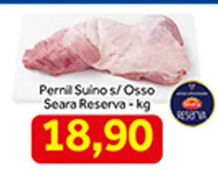 Shibata Supermercados Pernil Suino s/ Osso Seara Reserva 1kg oferta