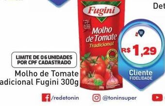 Tonin Superatacado Molho de tomate fugini 300g oferta