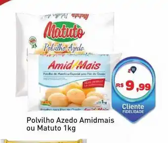 Polvilho azedo amismais ou matuto 1kg