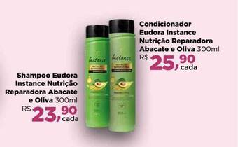 Farmácias Nissei Shampoo eudora instance nutrição reparadora abacate e oliva condicionador eudora instance nutrição reparadora abacate e oliva oferta