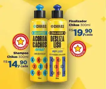Farmácias Nissei Shampoo chickas finalizador chikas oferta