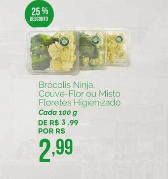 Oba Hortifruti Brócolis ninja couve-flor ou misto floretes higienizado 25% desconto oferta