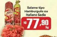 Supermercados Mundial Salame Tipo Hamburguês Ou Italiano Sadia 1kg oferta