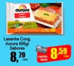 Higa's Supermercado Lasanha Cong. Aurora 600g Sabores oferta