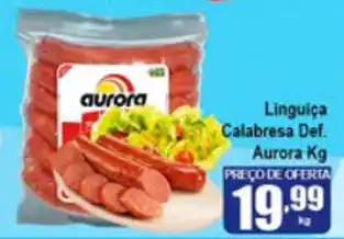 Higa's Supermercado Linguica Calabresa Aurora 1kg oferta