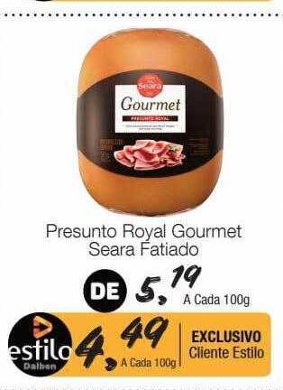 Supermercado Dalben Presunto royal gourmet seara fatiado oferta