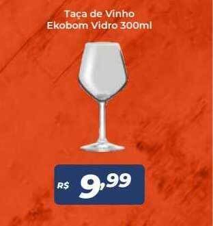 Atakarejo Taça de vinho ekobom vidro oferta
