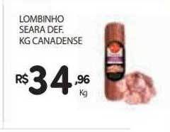 Supermercado Vitorino Lombinho seara def. kg canadense oferta