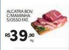 Alcatra bov. c maminha s osso fat.