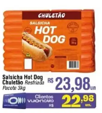 Fort Atacadista Salsicha Hot Dog Chuletao 3kg oferta