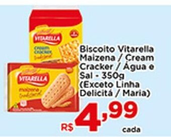 Shibata Supermercados Biscoito Vitarella Maizena/ Cream Cracker/ Agua e Sal 350g oferta