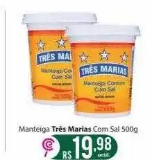 Comercial Esperança Manteiga três marias com sal oferta