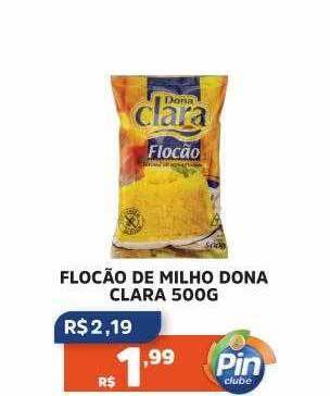 Pinheiro Supermercado Flocão de milho dona clara oferta