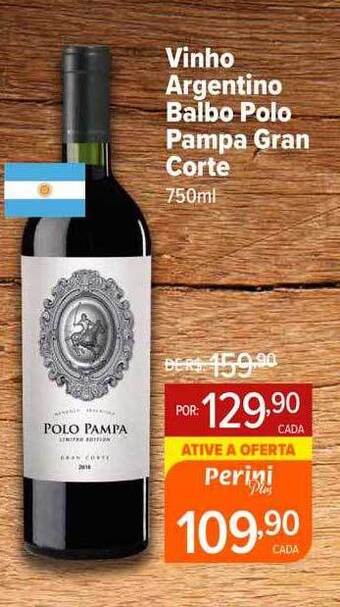 Perini Vinho argentino balbo polo pampa gran corte oferta