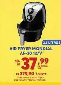 Atacadão Centro Sul Air fryer mondial af-30 127v oferta