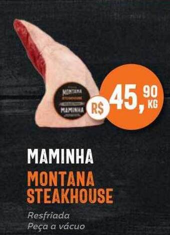 Tenda Atacado Maminha montana steakhouse oferta