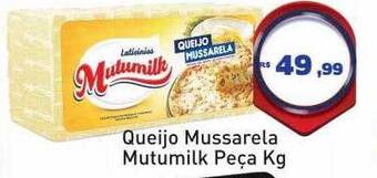 Tonin Superatacado Queijo mussarela mutumilk peça oferta