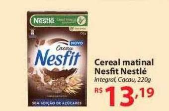 Nacional Cereal matinal nesfit nestlé integral cacau oferta