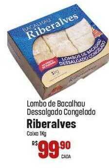 Lombo de bacalhau dessalgado congelado riberalves