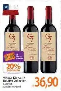 Atacadão Vinho chileno g7 reserva collection 20% desconto oferta