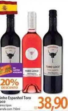 Atacadão Vinho espanhol toro loco 20% desconto oferta