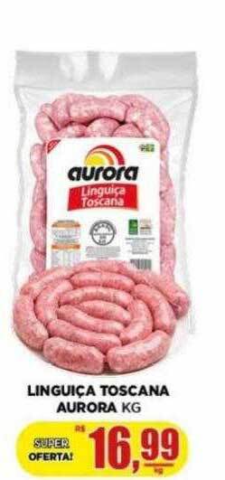 Supermercado Estrela Azul Linguiça toscana aurora kg oferta