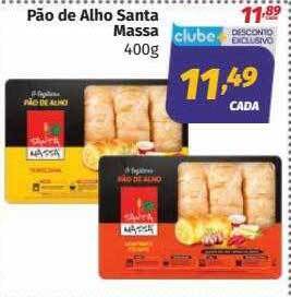 Supermercados Cidade Canção Pão de alho santa massa oferta
