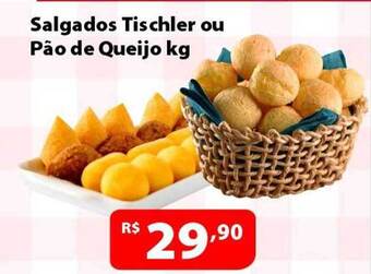 Supermercados Tischler Salgados tischler ou pão de queijo kg oferta