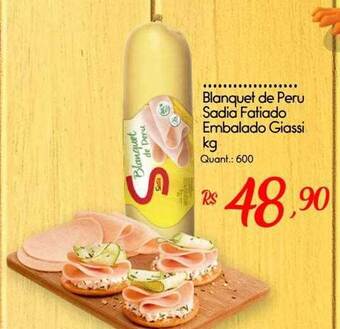 Giassi Supermercados Blanquet de peru sadia fatiado embalado giassi kg oferta