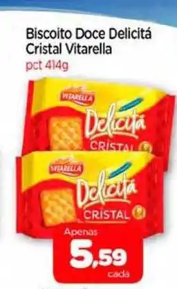 Nordestão Biscoito doce delicitá cristal vitarella oferta