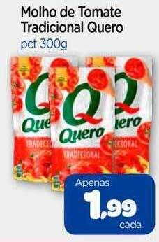Nordestão Molho de tomate tradicional quero oferta