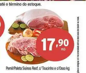 Supermercados Intercontinental Pernil Paleta Suínos Resf. C Toucinho E C Osso 1kg oferta