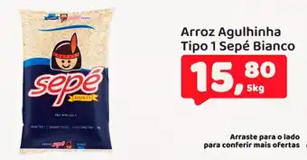 Mineirão Atacarejo Arroz Agulhinha tipo 1 Sepe Bianco oferta