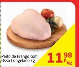Tenda Atacado Peito de frango com osso congelado kg oferta