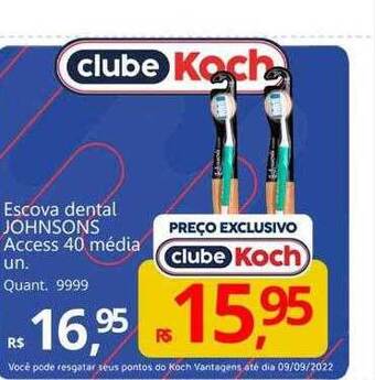 Supermercados Koch Escova dental johnsons access 40 média oferta