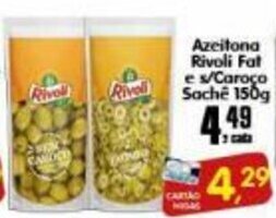 Higa's Supermercado Azeitona Rivoli Fat e s/caroco sachet 150g oferta