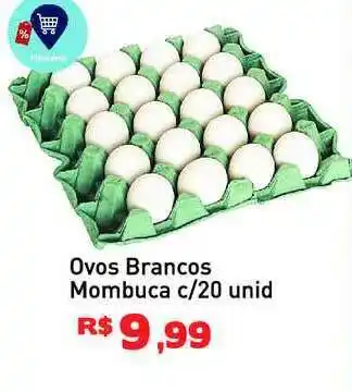Tonin Superatacado Ovos Brancos Mombuca c/20 unid. oferta
