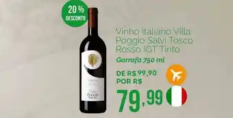 Oba Hortifruti Vinho Italiano Villa Poggio Salvi Tosco Rosso Igt Tinto 20% Desconto 750ml oferta