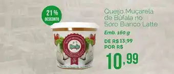 Oba Hortifruti Queijo Muçarela De Búfala No Soro Bianco Latte 21% Desconto 160g oferta
