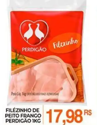 Mercadão Atacadista Filezinho de Peito Frango Perdigao 1kg oferta