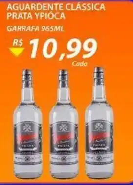 Assaí Atacadista Aguardente Classica Prata Ypioca 965ml oferta