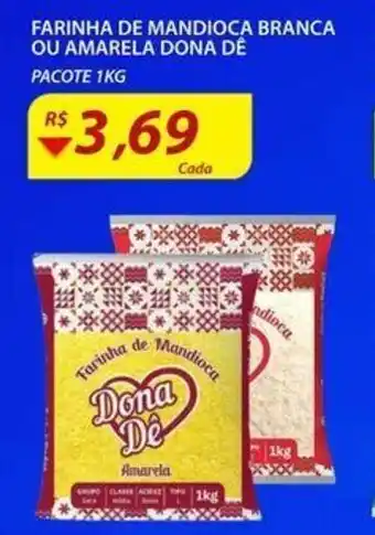 Assaí Atacadista Farinha de Mandioca Branca ou Amarela Dona De 1kg oferta