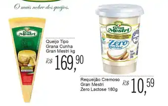 Festval Queijo tipo grana cunha gran mestri kg requeijão cremoso gran mestri zero lactose oferta