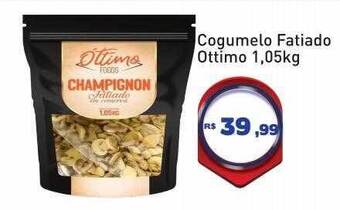 Cogumelo fatiado ottimo