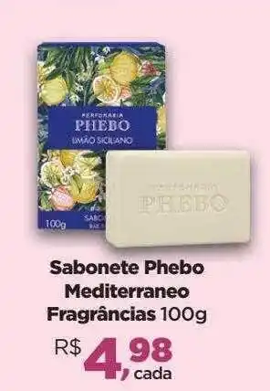 Farmácias Nissei Sabonete phebo mediterraneo fragrâncias oferta