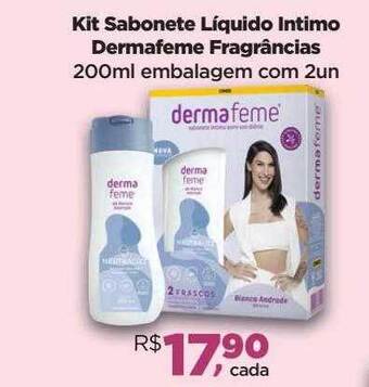 Farmácias Nissei Kit sabonete líquido intimo dermafeme fragrâncias oferta